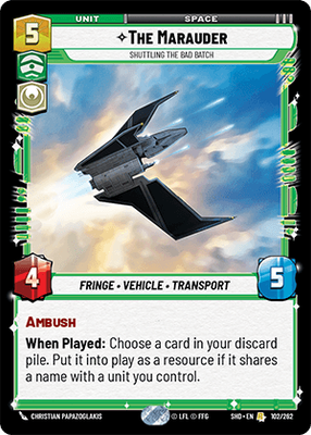 The Marauder — Shuttling the Bad Batch